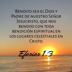 Bendito sea el Dios y Padre (Ef. 1-1,3)🌹🎻🎶