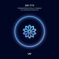Paul Thomas presents UV Radio 382 - 2-hour special Including 1-hour guest mix from Mayro