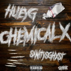 Chemical X ft. Sanitysghxst