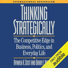 ACCESS EBOOK 🗸 Thinking Strategically: The Competitive Edge in Business, Politics, a