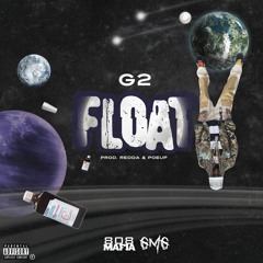 G2 - I Float ( Prod by. ReddaDarko & PoeUp )