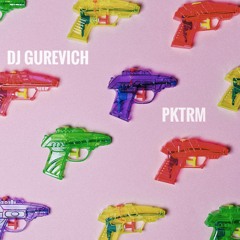 Dj Gurevich - PKTRM