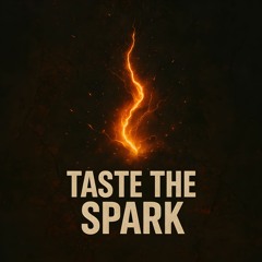 Taste The Spark