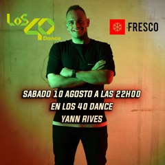 Yann Rives @los40dance Fresco (10 08 2024)