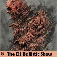 The DJ Ballistic Show 3