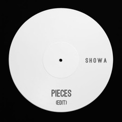 Showa  PIECES (Edit) [free download]