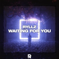 RYLLZ - Waiting For You (Extended Mix)