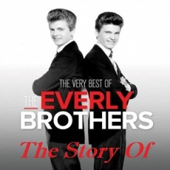 The Story Of The Everly Brothers