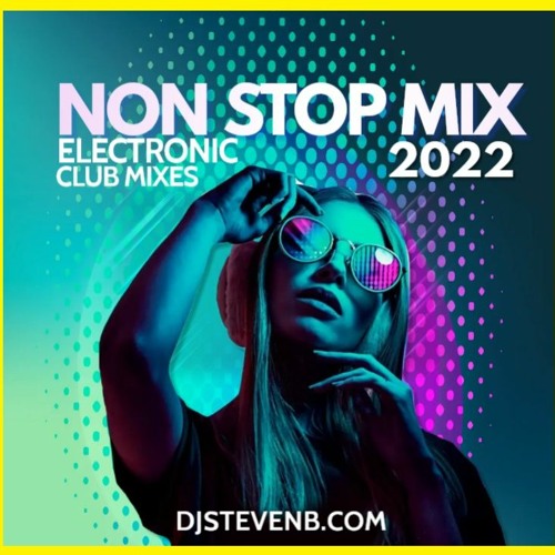 Stream EDM/ ELECTRO NON STOP CLUB MIX by DJ STEVEN B Listen online