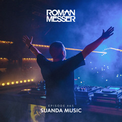 Roman Messer - Suanda Music 465 (The Best of Suanda 2024) [24-12-2024]