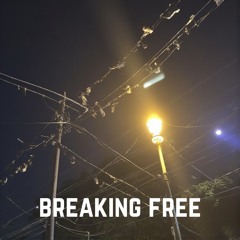 Breaking Free