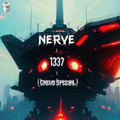 NERVE - 1337 (CREVO SPECIAL)(FREE DIRECT DL)