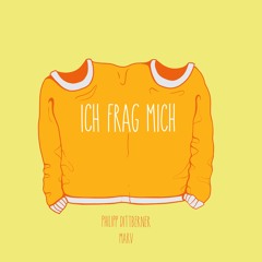 Ich frag mich
