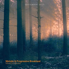 Melodic & Progressive Breakbeat - September 2025