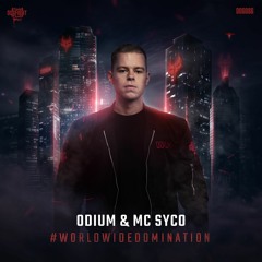 Odium & MC Syco - #WORLDWIDEDOMINATION