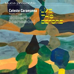 MucaxMenescalxCeleste - Like This Before
