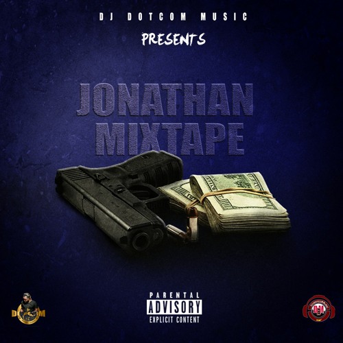 DJ DOTCOM_PRESENTS_JONATHAN_DANCEHALL_MIXTAPE (MARCH - 2020 - EXPLICIT VERSION)