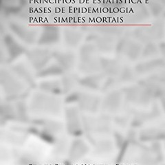 View PDF Redação Científica, princípios de Estatística e bases de Epidemiologia para simples mo