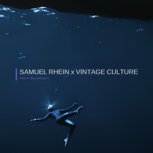Vintage Culture - Find A Way (Samuel Rhein Remix) EXTENDED MIX