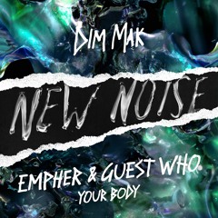 Empher & Guest Who - Your Body
