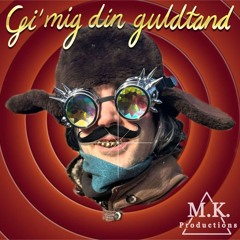 Gi' Mig Din Guldtand