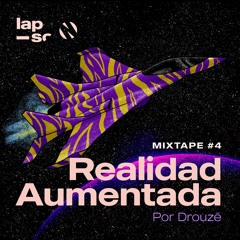 LAPSO_Vol #3_Mixtape #4_Realidad Aumentada por Drouze
