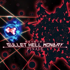 Bullet Hell Monday Finale / 弾幕月曜日終章 OST - Chapter Boss