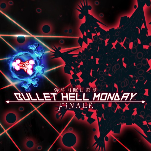 Bullet Hell Monday Finale / 弾幕月曜日終章 OST - Chapter 1