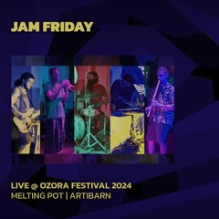 Jam Friday @ Ozora 2024 | Artibarn