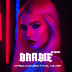 Mc Tuto - Barbie (Zonatto, Saulkenn, Renan, Rhommel, Jean Acosta) Club Mix
