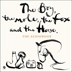 [ACCESS] EBOOK 💏 The Boy, the Mole, the Fox and the Horse by  Charlie Mackesy,Charli