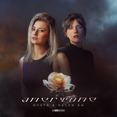 Hysta & Helen Ka 🥀 Amertume 🥀