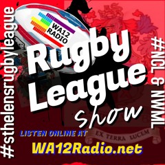 WA12 Rugby League Show  Episode 4 (17 - 02 - 20)