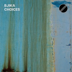 Bjika – Choices | 200 047