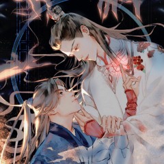 遥寄山河 Yao Ji Shan He (All Characters) ——二哈和他的白猫师尊 Dumb Husky and His White Cat Shizun [2ha]