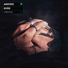 KUSS - There's Touch (AG013)