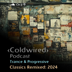 Classics Remixed: 2024 - Trance🔊🎉