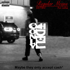 Regular Means  (Prod. LordSean)