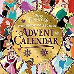 Download⚡️[PDF]❤️ Disney Princess: Storybook Collection Advent Calendar 2021 Full Books