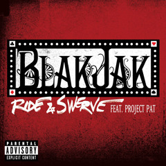 Ride & Swerve (Main) [feat. Project Pat]