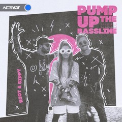 RIOT & SIPPY - Pump Up The Bassline [NCS Release]