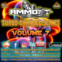 DJ AMMO - T  -  TURBO CHARGED SERIES - PART 7 - NORTH EAST STYLE