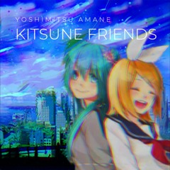 [DEMO] Kitsune Friends (con Kagamine Rin y Hatsune Miku)