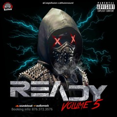 Ready Vol5 Dancehall Mixtape (Mixed by Craigillusion)