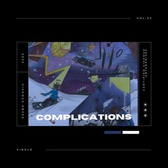 Complications (It's Up)