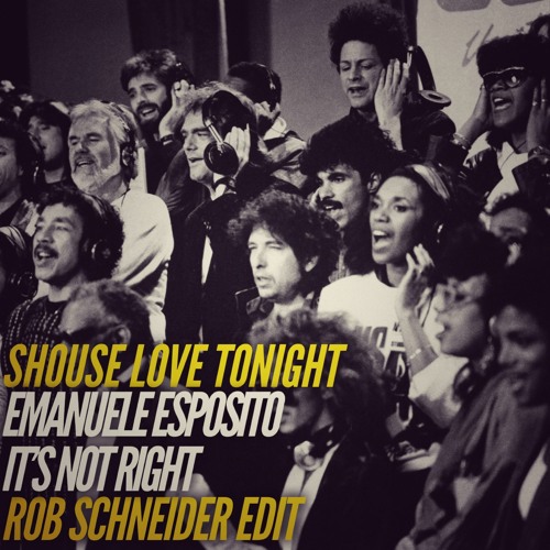 Shouse x Emanuele Esposito - Love Tonight x It's Not Right (Rob Schneider Edit)