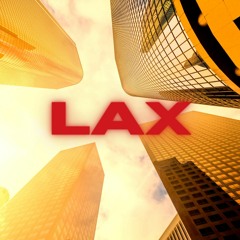 LAX - C.Starks (Prod. By Valorr)