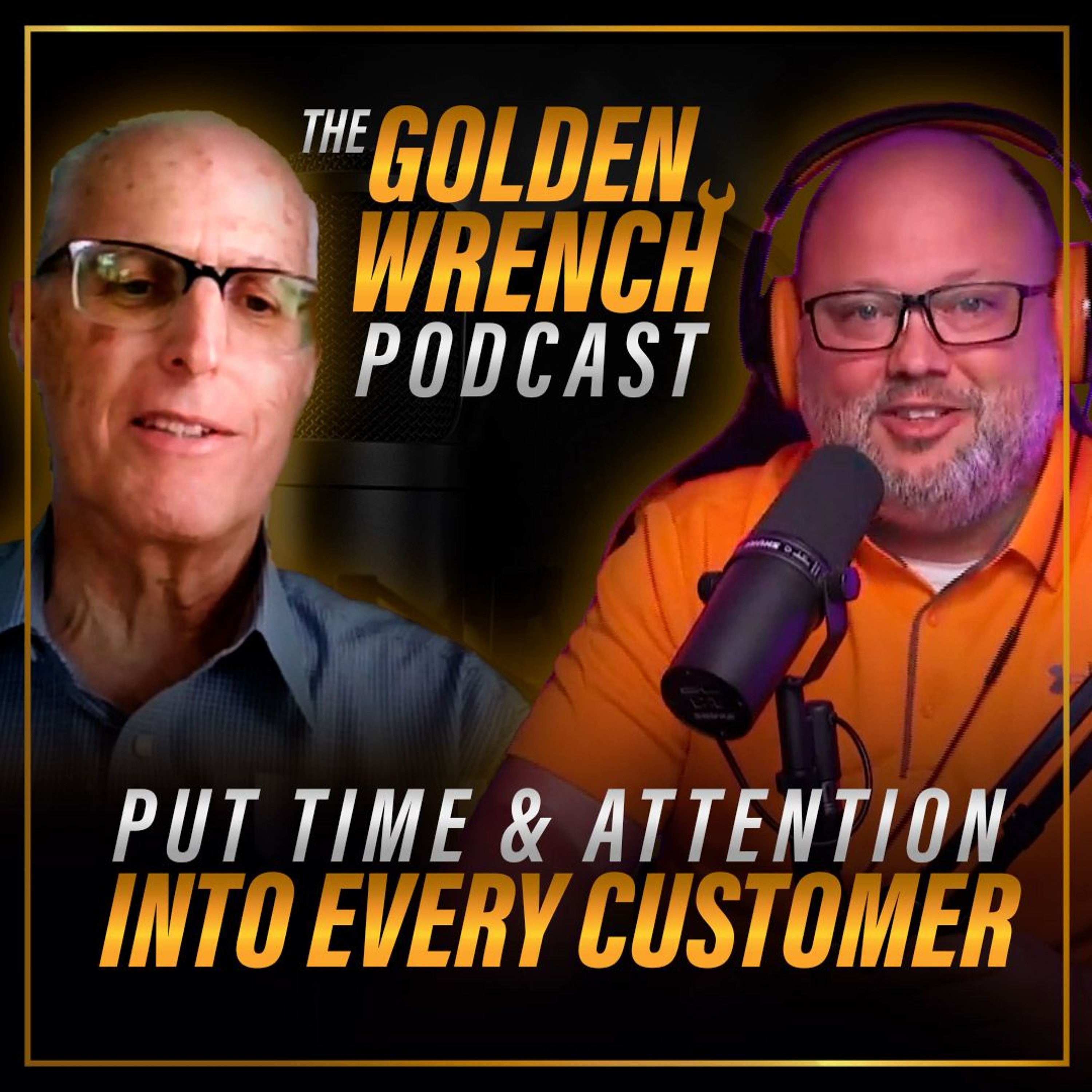 Put Time & Attention Into Every Customer | The Golden Wrench Podcast ft. Mike Vogel episode artwork