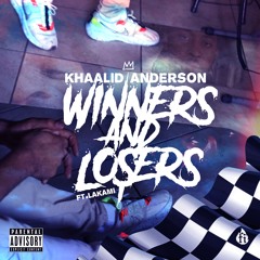 Winners & Losers (ft Lakami)