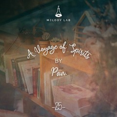 A Voyage of Spirits by Pan ⚗ VOS 025